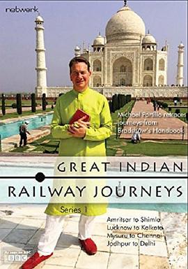 英国纪录片《印度铁路之旅 Great Indian Railway Journeys》高清下载-八六三纪录片资源网