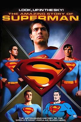 云天之上:超人的奇幻故事 Look, Up in the Sky: The Amazing Story of Superman的海报
