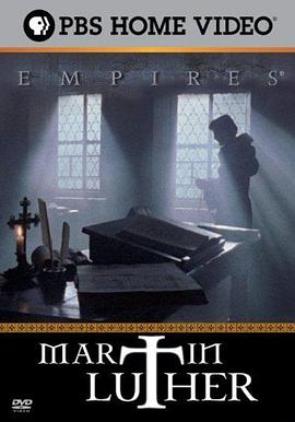 英国纪录片《马丁·路德的改革 Empires: Martin Luther》高清下载-八六三纪录片资源网