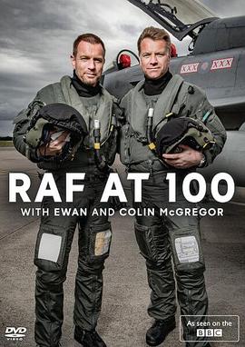 英国纪录片《百年皇家空军.伊万与科林·麦格雷戈 RAF at 100 with Ewan and Colin McGregor》高清下载-八六三纪录片资源网