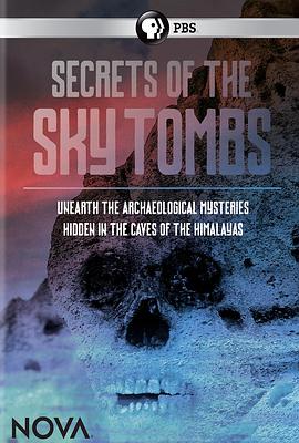 美国纪录片《喜马拉雅高山墓葬的秘密 Secrets of the Sky Tombs》高清下载-八六三纪录片资源网