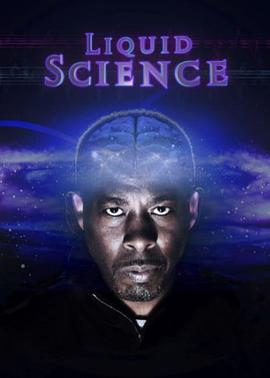 美国纪录片《无界科学 Liquid Science: that's genius》高清下载-八六三纪录片资源网