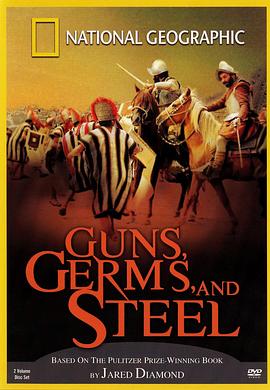 美国纪录片《枪炮病菌与钢铁 Guns, Germs, and Steel》高清下载-八六三纪录片资源网