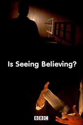 英国纪录片《眼见不为实 Horizon: Is Seeing Believing?》高清下载-八六三纪录片资源网