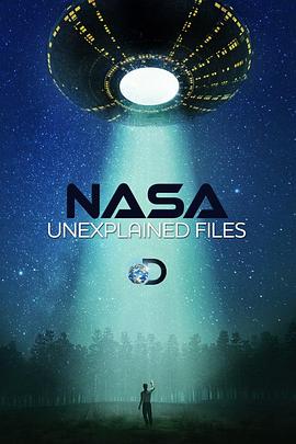 美国纪录片《NASA秘密档案 第一季 NASA's Unexplained Files Season 1》高清下载-八六三纪录片资源网