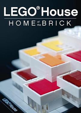 美国纪录片《乐高大宅——积木家园 LEGO House - Home of the Brick》高清下载-八六三纪录片资源网