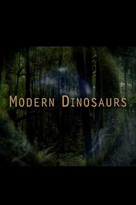 新西兰纪录片《恐龙的后代 Modern Dinosaurs》高清下载-八六三纪录片资源网