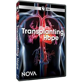 美国纪录片《新星：移植希望 PBS Nova Transplanting HOPE》高清下载-八六三纪录片资源网