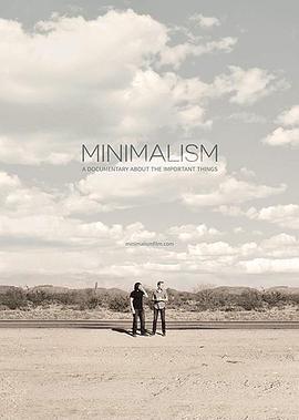 美国纪录片《极简主义：记录生命中的重要事物 Minimalism: A Documentary About the Important Things》高清下载-八六三纪录片资源网