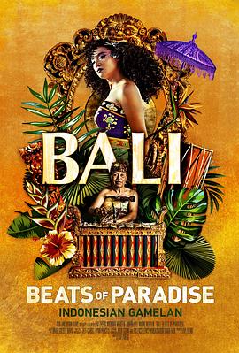 美国纪录片《巴厘岛:天堂之王 Bali: Beats of Paradise》高清下载-八六三纪录片资源网
