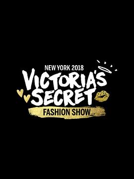 美国纪录片《维多利亚的秘密2018时装秀 The Victoria's Secret Fashion Show 2018》高清下载-八六三纪录片资源网