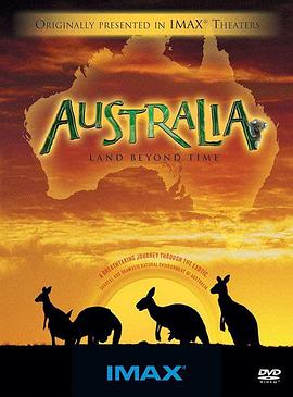 美国，澳大利亚纪录片《澳洲奇趣之旅 Australia: Land Beyond Time》高清下载-八六三纪录片资源网