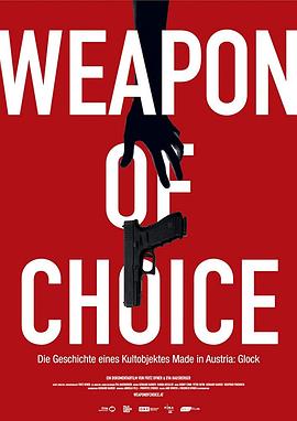 美国，奥地利，伊拉克纪录片《首选武器 Weapon of Choice》高清下载-八六三纪录片资源网