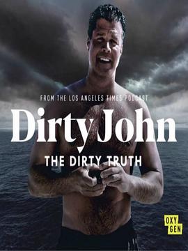 美国纪录片《脏鬼约翰：丑陋真相 Dirty John, The Dirty Truth》高清下载-八六三纪录片资源网