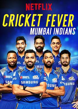 印度纪录片《板球狂热：追踪印度板球劲旅 Cricket Fever: Mumbai Indians》高清下载-八六三纪录片资源网