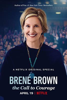 布琳·布朗:唤起勇气 Brené Brown: The Call To Courage的海报