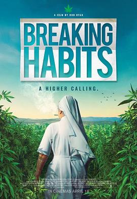 美国纪录片《大麻修女 Breaking Habits》高清下载-八六三纪录片资源网