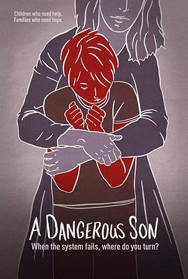 美国纪录片《危险的孩子 A Dangerous Son》高清下载-八六三纪录片资源网