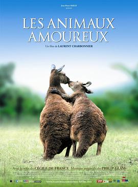 法国纪录片《动物之爱 Les Animaux amoureux》高清下载-八六三纪录片资源网