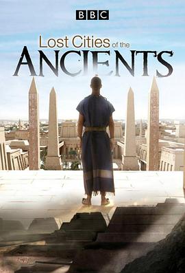 失落的古代城市 Lost Cities of the Ancients的海报