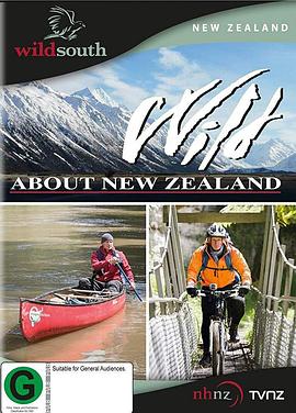 新西兰纪录片《狂野新西兰 Wild About New Zealand》高清下载-八六三纪录片资源网