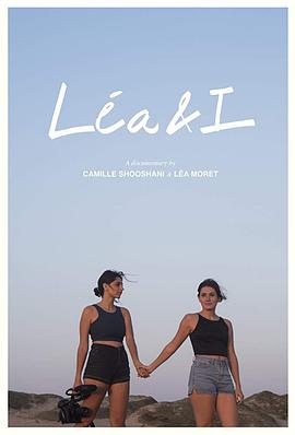 美国纪录片《蕾雅与我 Léa & I》高清下载-八六三纪录片资源网