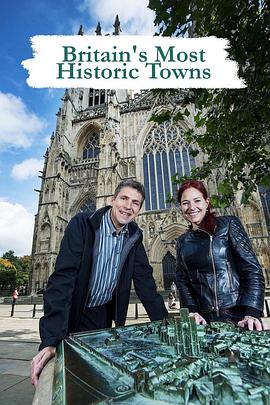 英国纪录片《英国最具历史感的城镇 第一季 Britains Most Historic Towns Season 1》高清下载-八六三纪录片资源网