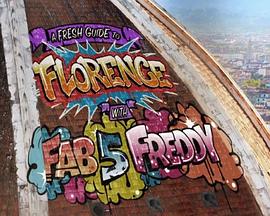 英国纪录片《马上访古：文艺复兴的佛罗伦萨 A Fresh Guide to Florence with Fab 5 Freddy》高清下载-八六三纪录片资源网