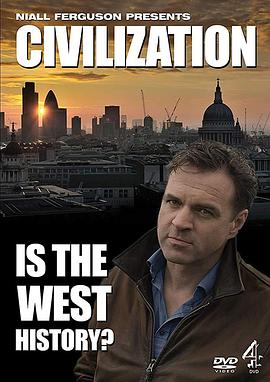 英国电视四台:文明--西方的历史? Civilization: Is the West History?的海报