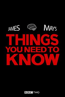 英国纪录片《你最想知道的科学 第二季 James May's Things You Need to Know Season 2》高清下载-八六三纪录片资源网
