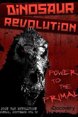 美国纪录片《恐龙革命 Dinosaur Revolution》高清下载-八六三纪录片资源网