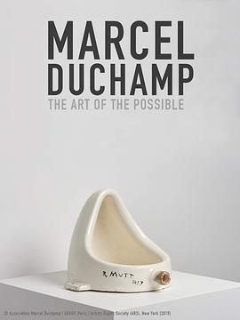 美国纪录片《杜尚：反艺术至上 Marcel Duchamp: Art of the Possible》高清下载-八六三纪录片资源网