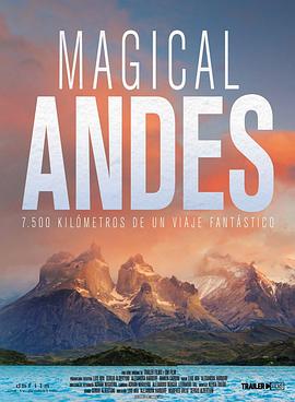 乌拉圭纪录片《神奇的安第斯 Andes Mágicos》高清下载-八六三纪录片资源网