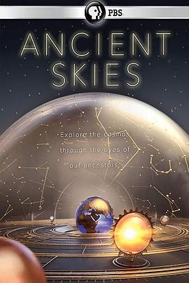 美国纪录片《古时的天空 第一季 Ancient Skies Season 1》高清下载-八六三纪录片资源网