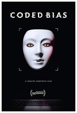 美国，英国，中国大陆纪录片《编码歧视 Coded Bias》高清下载-八六三纪录片资源网