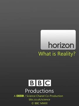 英国纪录片《地平线系列：何为现实 Horizon: What Is Reality?》高清下载-八六三纪录片资源网