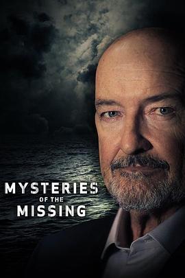 美国纪录片《失踪事件大解密 Mysteries of the Missing》高清下载-八六三纪录片资源网