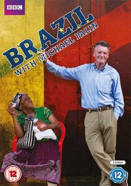 英国纪录片《与迈克尔·佩林游巴西 Brazil with Michael Palin》高清下载-八六三纪录片资源网