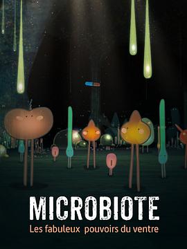法国纪录片《菌群，肚子的神奇魔法 Microbiote, les fabuleux pouvoirs du ventre》高清下载-八六三纪录片资源网