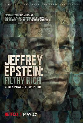 美国纪录片《杰弗里·爱泼斯坦：肮脏的财富 Jeffrey Epstein: Filthy Rich》高清下载-八六三纪录片资源网