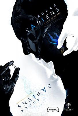 超级智人 Supersapiens, the Rise of the Mind的海报