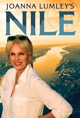 英国纪录片《乔安娜·林莉的尼罗河之旅 Joanna Lumley's Nile》高清下载-八六三纪录片资源网