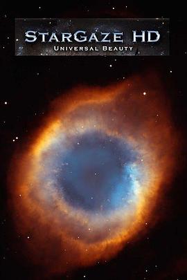 美国纪录片《璀璨星空 Stargaze HD: Universal Beauty》高清下载-八六三纪录片资源网