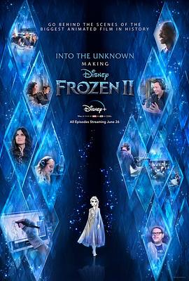 美国纪录片《未知的真相：制作冰雪奇缘2 Into the Unknown: Making Frozen 2》高清下载-八六三纪录片资源网