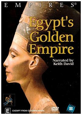 美国纪录片《埃及金色王朝 Empires: Egypt's Golden Empire》高清下载-八六三纪录片资源网