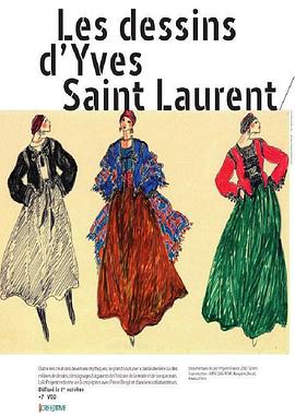 法国，德国纪录片《伊夫圣罗兰的手稿 Les dessins d'Yves Saint Laurent》高清下载-八六三纪录片资源网