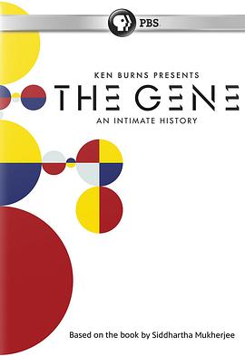 美国纪录片《基因：一段亲密历史 The Gene: An Intimate History》高清下载-八六三纪录片资源网