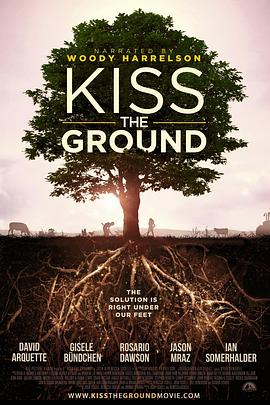 美国纪录片《亲吻地面 Kiss the Ground》高清下载-八六三纪录片资源网