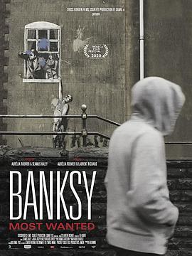法国纪录片《班克西，被通缉的艺术家 Banksy Most Wanted》高清下载-八六三纪录片资源网