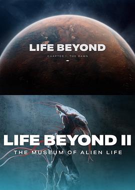 美国纪录片《天外生命 Life Beyond》高清下载-八六三纪录片资源网